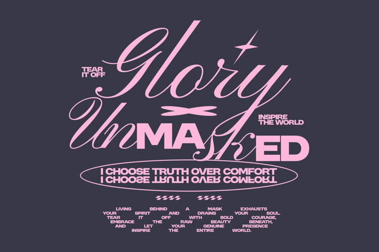 Glory Unmasked Aesthetic Typography Quote T shirt Design example image 1