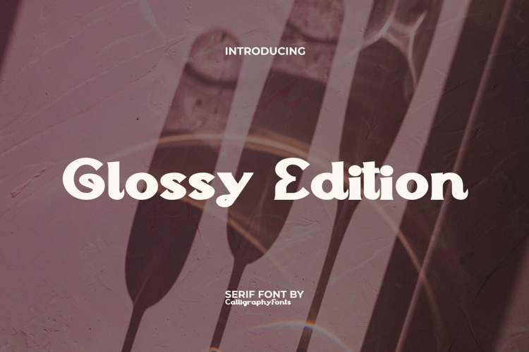 Glossy Edition Font