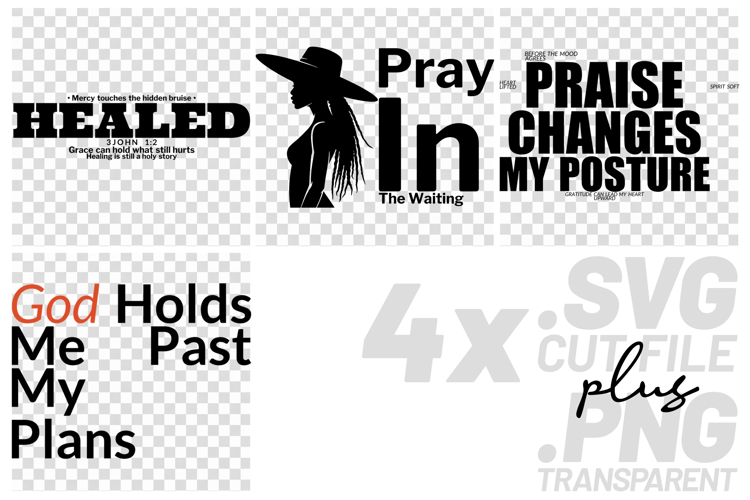 4x Religious Quotes Healed SVG Cut Files Praise Pray Faith example image 1