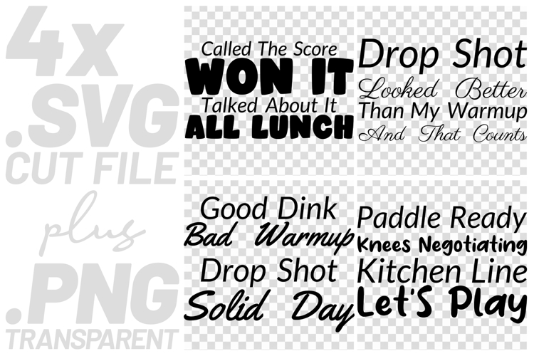 4x Pickleball Quotes Good Dink Drop Shot SVG Cut File Cricut