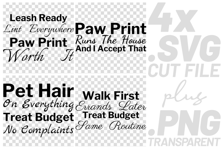 4x Funny Dog Quotes Paw Print Treat Budget SVG Cut Files