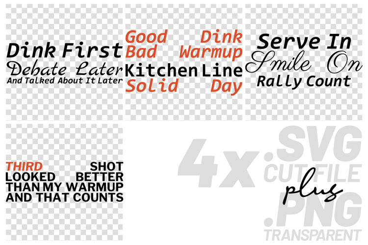 4x Pickleball Quotes Good Dink Third Shot SVG Cut Files