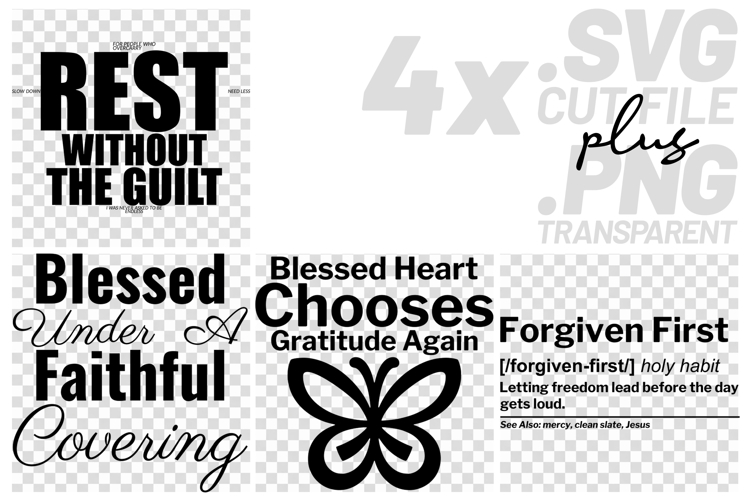 4x Inspirational Quotes Blessed Forgiven SVG Cut Files Rest example image 1