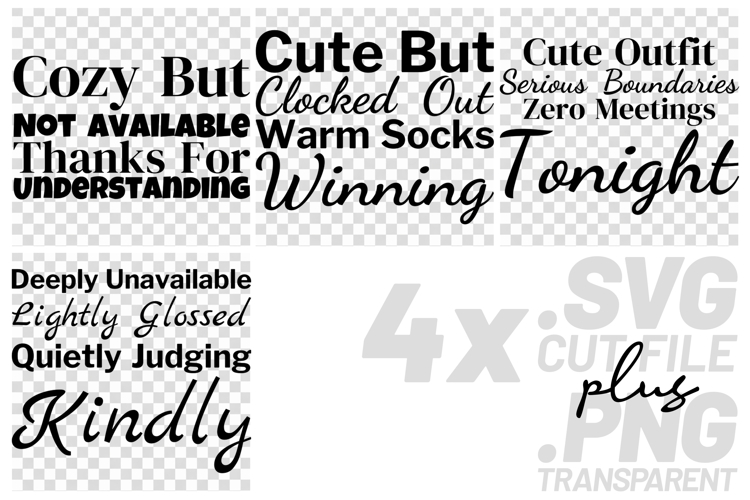 4x Cozy Sarcastic Quotes SVG Cricut Cut File Design