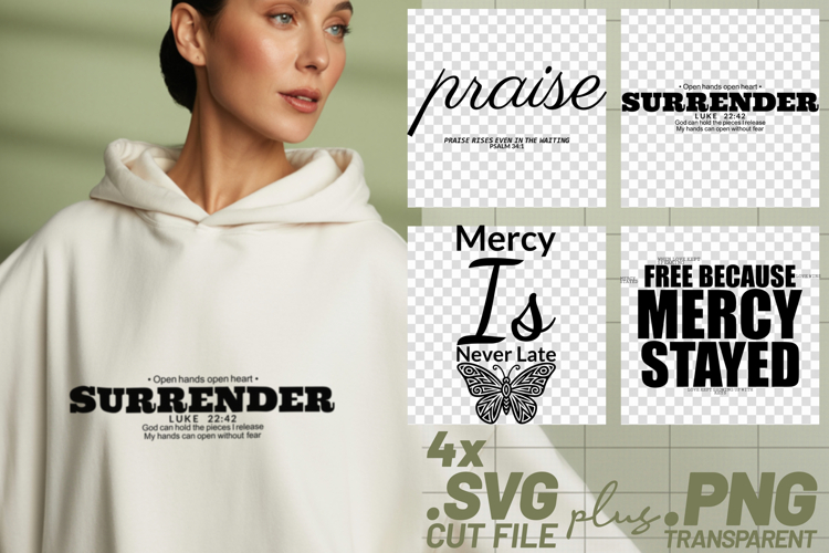 4x Christian Quotes Mercy Is Never Late SVG Cut Files DIY example image 1