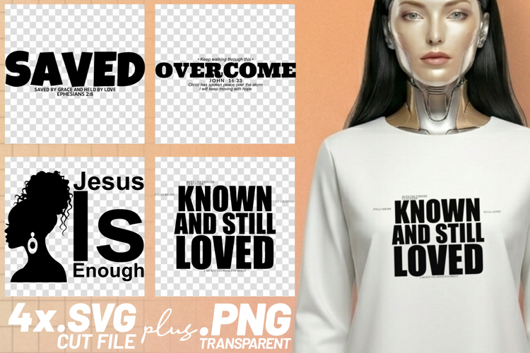 4x Christian Quotes Known Still Loved SVG Cut Files Saved example image 1