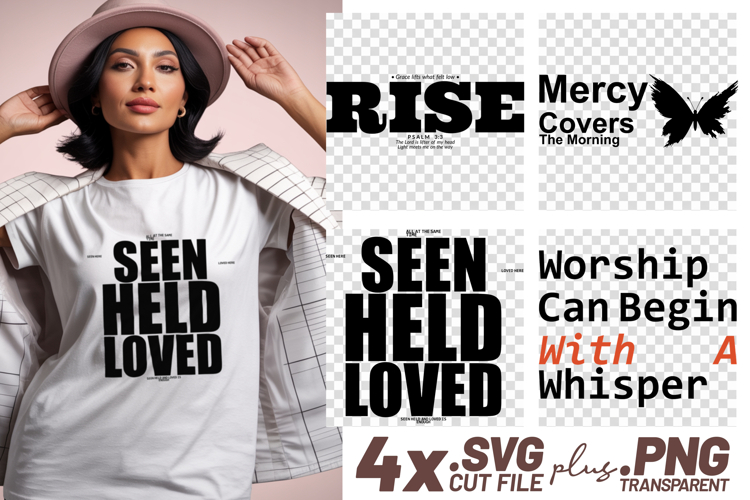 4x Christian Quotes Seen Held Loved SVG Cut Files DIY Shirt example image 1