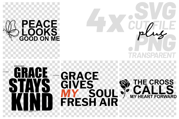 4x Christian Quotes Peace Grace SVG Cut Files Cross Kind example image 1