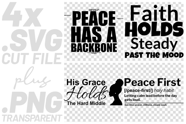 4x Christian Quotes Peace Faith SVG Cut Files Grace Holds example image 1