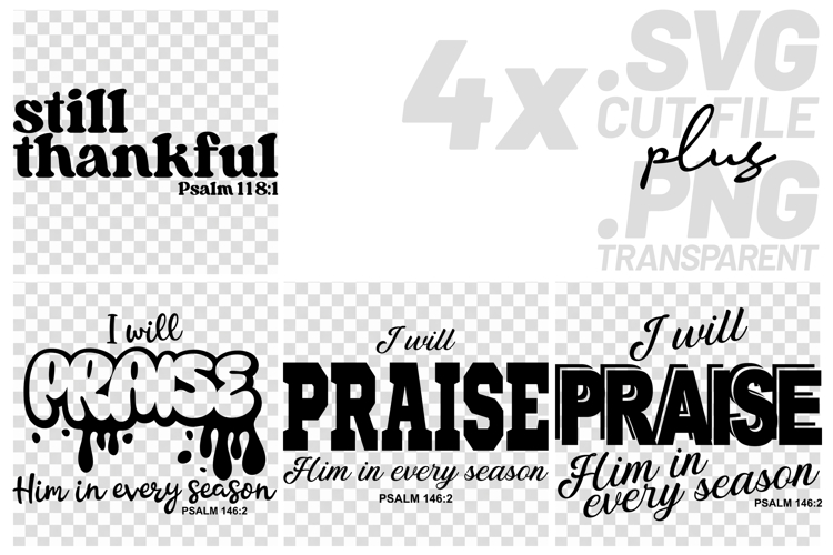 4x Christian Bible Verse Still Thankful Praise SVG Cut Files