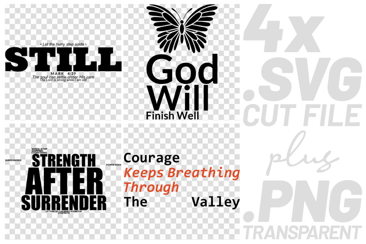 4x Christian Quotes Still Strength SVG Cut Files Cricut example image 1
