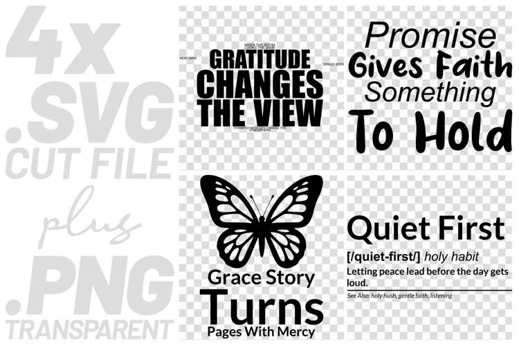 4x Faith Quotes Quiet First Grace Story SVG Cut Files Cricut example image 1