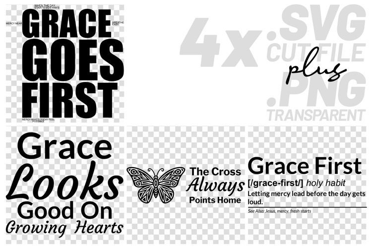 4x Christian Quotes Grace First SVG Cut Files Growing example image 1