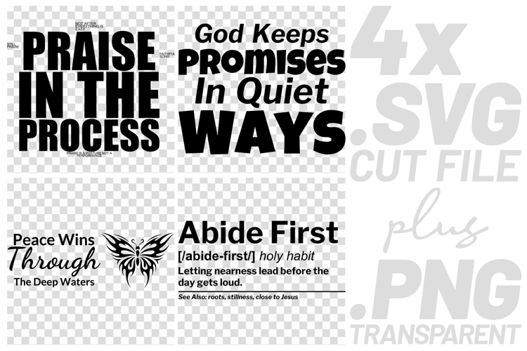 4x Religious Quotes Praise Process SVG Cut Files Peace Abide example image 1