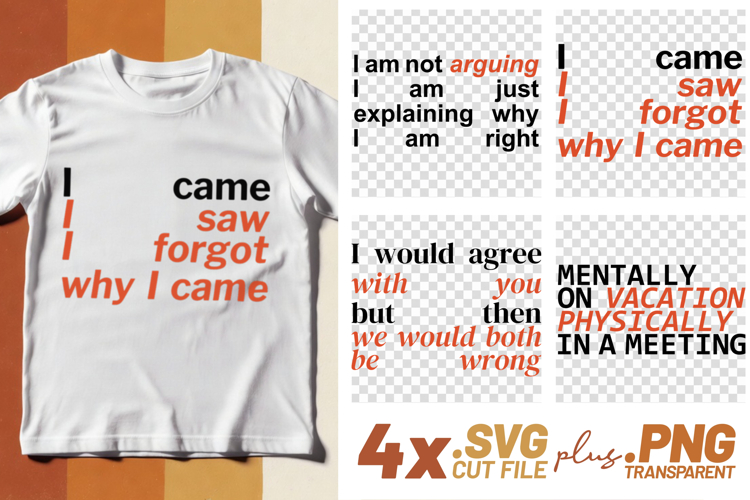 4x Sarcastic Funny Quotes SVG Cut Files Cricut Sublimation