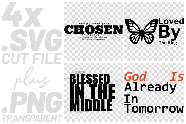 4x Religious Quotes Chosen SVG Cut Files Blessed Loved King example image 1