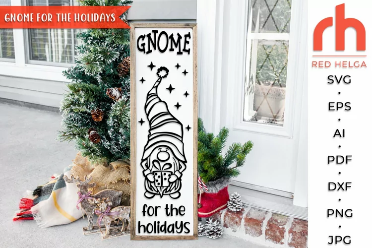 Gnome for the Holidays SVG, Christmas Porch Sign Cut File