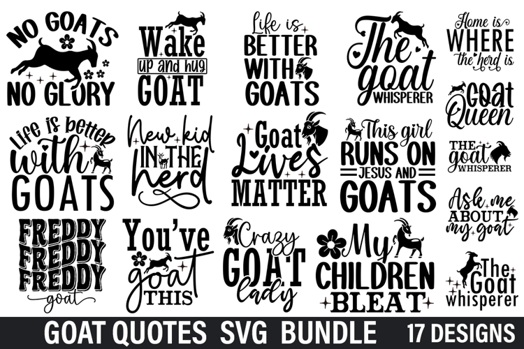 Goat Quotes Designs Bundle - Goat SVG Design ,Goat T-Shirt D