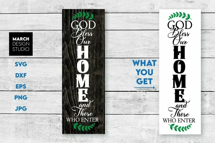 God Bless Our Home And These Who Enter Porch Sign SVG PNG