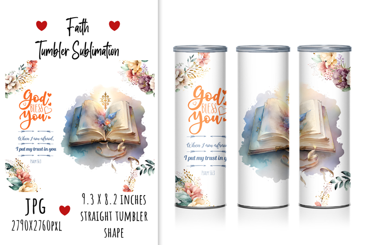 "God Bless you" Tumbler Design. Psalm 56/3