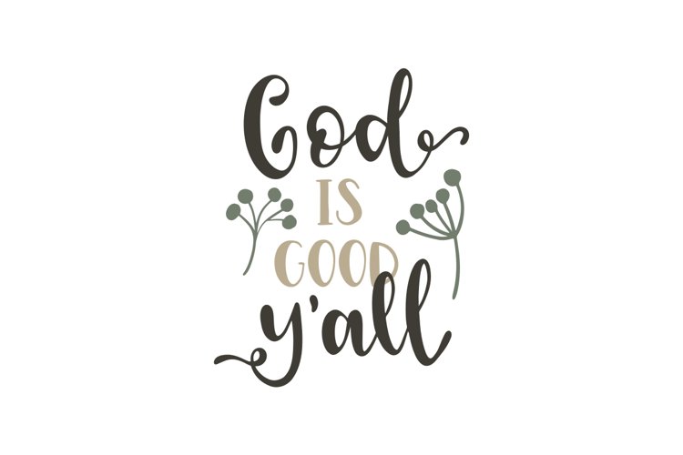 God Is Good Y'all example image 1