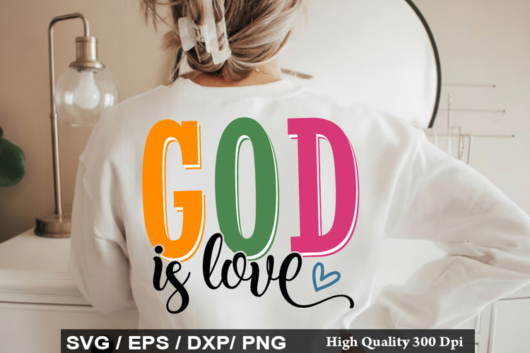 God is Love - Motivational SVG Design