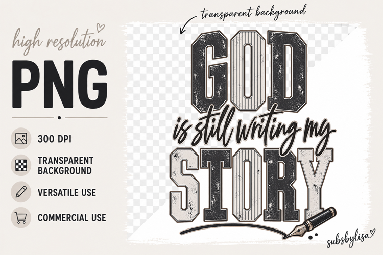 Christian png, God is still writing my story