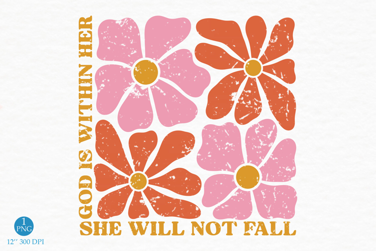 God Is Within Her PNG, Retro Floral Faith Design