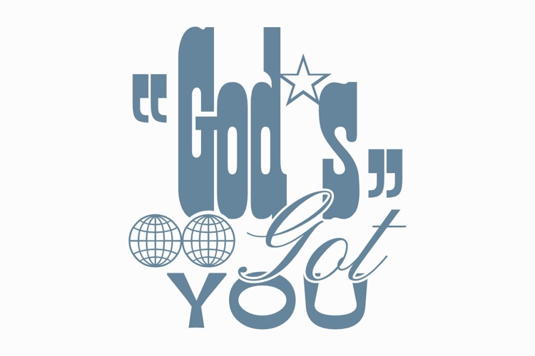 Gods Got You Christian Quote T-shirt Design