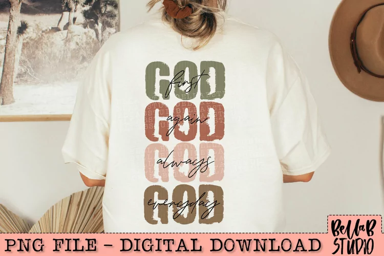 God First Again Always Everyday PNG Sublimation Design