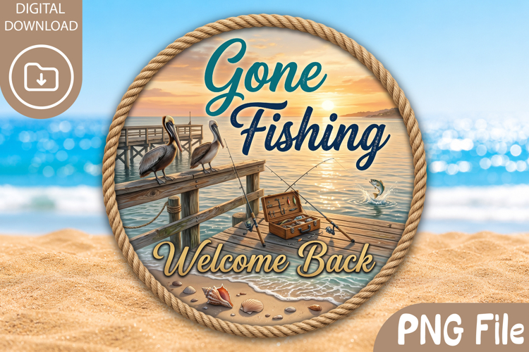 Gone Fishing PNG Design, Round Beach Welcome Back PNG