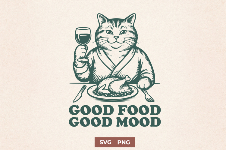 Good Food Good Mood Cat SVG Funny Cat Eating Foodie Clipart