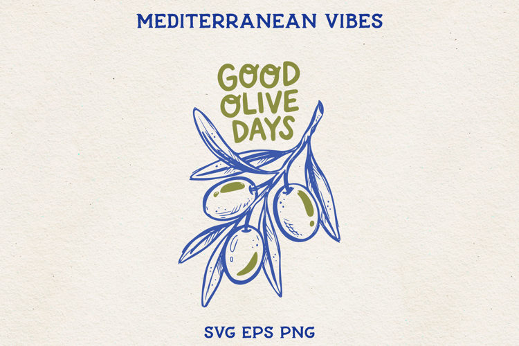 Good Olive Days SVG | Olive Branch Illustration PNG EPS