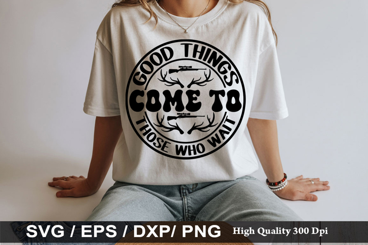 Good things come to those who wait - Hunting SVG Design