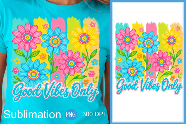 Summer Vibes PNG, Good Vibes Floral Sublimation Design example image 1
