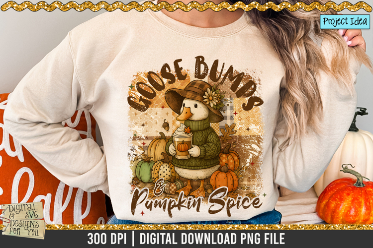 Goose Bumps & Pumpkin Spice PNG | Cozy Fall Goose Design