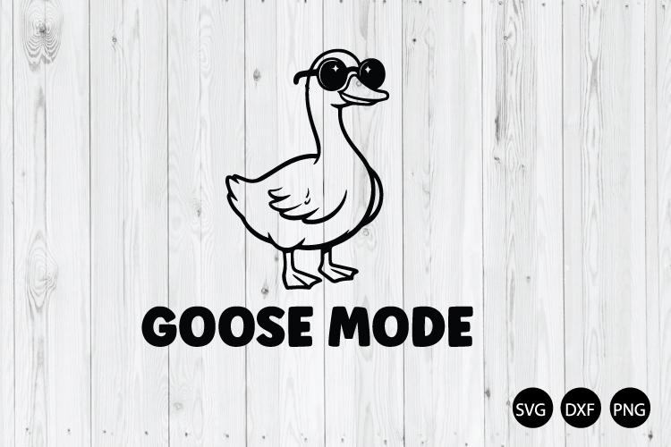 Goose Mode SVG, Funny Goose SVG, Cool Goose SVG