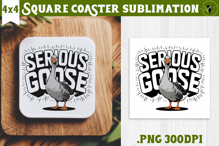 Goose Square Coaster | Funny Goose | Sarcastic example image 1