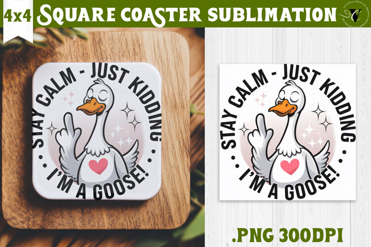 Goose Square Coaster | Funny Goose | Sarcastic example image 1
