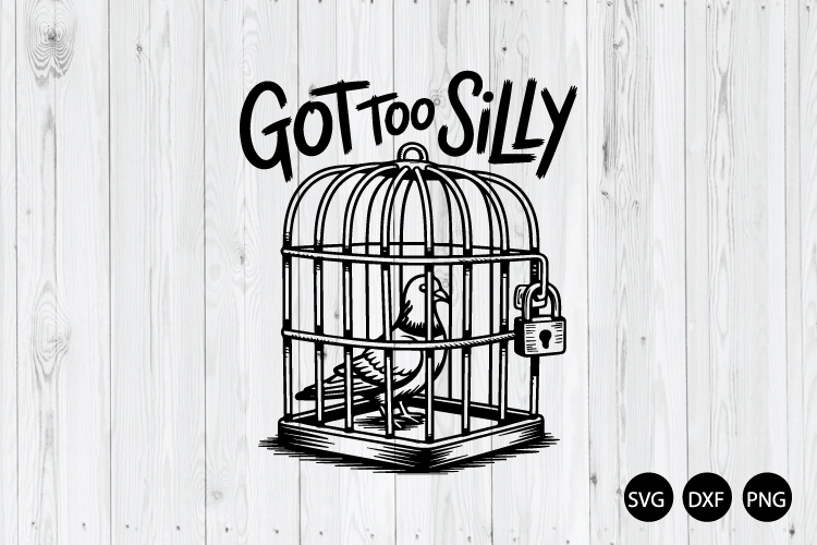 Got Too Silly SVG, Vintage Pigeon SVG, Funny Pigeon SVG