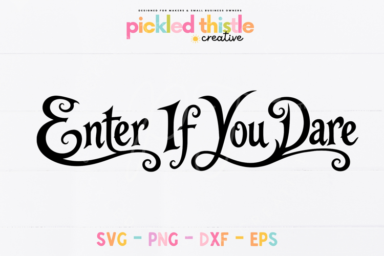 Enter If You Dare Halloween SVG, Spooky Door Sign Cut File