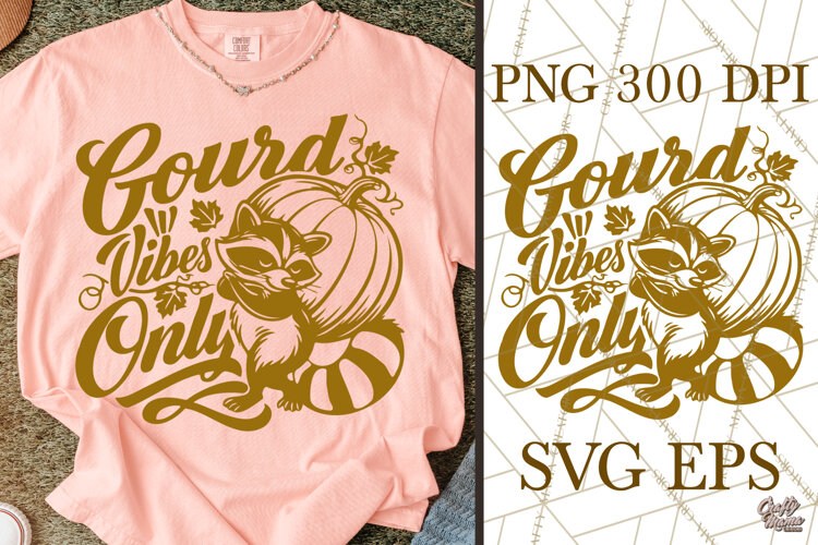 Gourd Vibes Only Fall SVG Cut File & Raccoon Fall PNG example image 1
