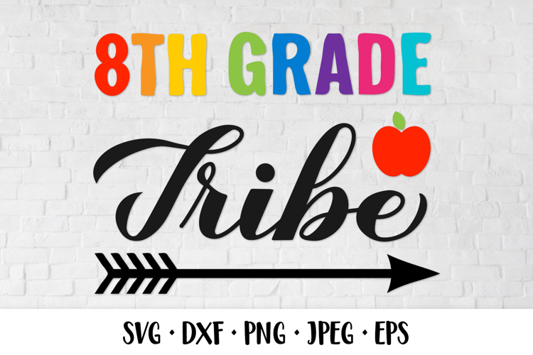 8th Grade tribe SVG. First day of school quote shirt design