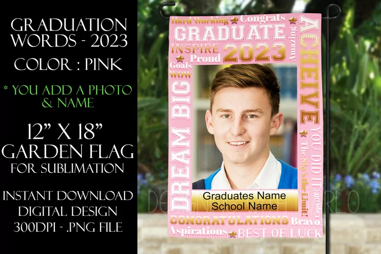 Graduation Words - 2023 Pink 12x18 Garden Flag Sublimation