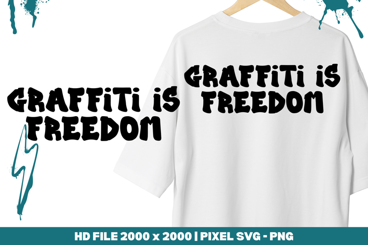 Graffiti is Freedom