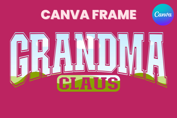 GRANDMA Claus Canva Frame Family Christmas Varsity Shirt