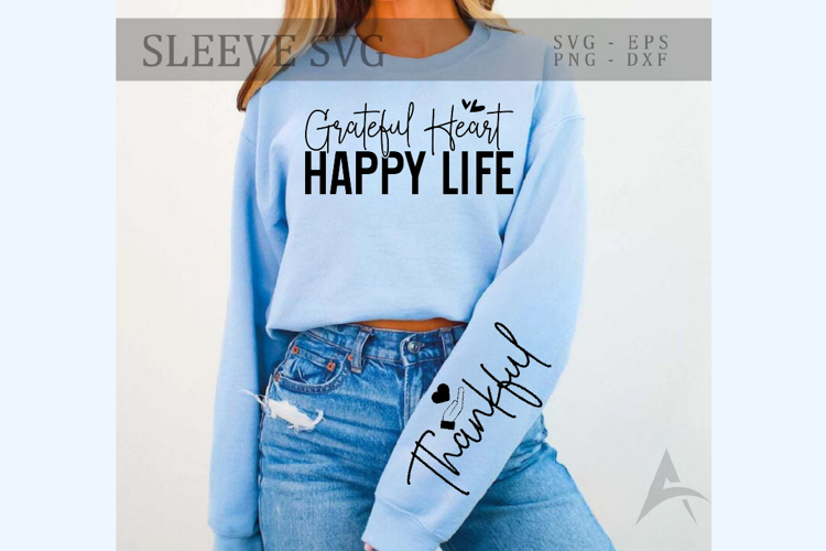 Grateful heart happy life Sleeve SVG