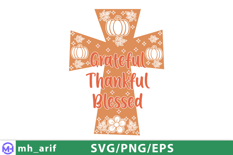 Grateful Thankful Blessed Inspirational Fall Quote PNG SVG