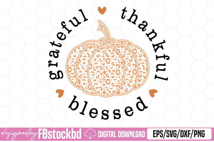 Grateful Thankful Blessed SVG