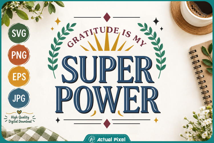 Gratitude Quotes Gratitude is my Super Power